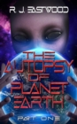 Image for Autopsy of Planet Earth Part One