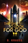 Image for The Ship to Look for God