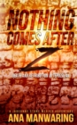 Image for Nothing Comes After Z