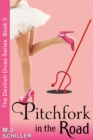 Image for Pitchfork in the Road (The Devilish Divas Series, Book 5)
