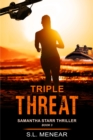 Image for Triple Threat (A Samantha Starr Thriller, Book 3)