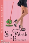Image for Sin Worth the Penance (The Devilish Divas Series, Book 6)
