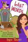 Image for Last Words (Angie Gomez Cozy Murder Mystery, Book 1)