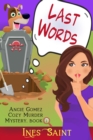 Image for Last Words (An Angie Gomez Murder Mystery, Book 1)