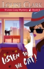 Image for Listen to the Cat (The 9 Lives Cozy Mystery Series, Book 8)