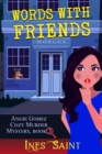 Image for Words With Friends (Angie Gomez Cozy Murder Mystery, Book 3)