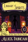 Image for Library Spirits (A Daisy Gumm Majesty Mystery, Book 19): Historical Cozy Mystery
