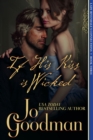 Image for If His Kiss Is Wicked (Lady Rivendale&#39;s Connections, Book Three): Regency Romance