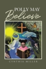 Image for Polly May Believe
