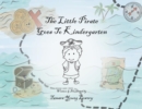 Image for The Little Pirate Goes To Kindergarten