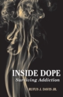 Image for Inside Dope : Surviving Addiction
