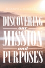 Image for Discovering Our Mission And Purposes