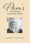 Image for Pam&#39;s Devotions From The Heart