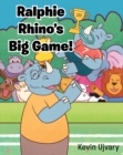 Image for Ralphie Rhino&#39;s Big Game!