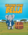 Image for Welcome Home Bella
