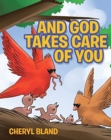 Image for And God Takes Care of You