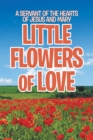 Image for Little Flowers of Love