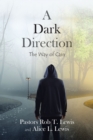 Image for Dark Direction: The Way of Cain