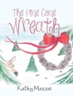 Image for The Pine Cone Wreath