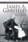 Image for James A. Garfield: Letting His Light Shine