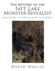 Image for The Mystery of the Iatt Lake Monster-Revealed!