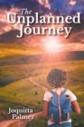 Image for The Unplanned Journey