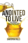 Image for Anointed to Live: Trust the Process: Why Me, Lord? Because You Are Anointed to Face This Battle