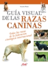 Image for Guia visual de las razas caninas.