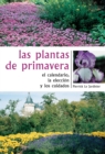 Image for Las plantas de primavera. El calendario, la eleccion y los cuidados.