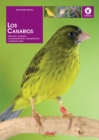 Image for Los canarios. Eleccion, cuidado, comportamiento, alimentacion y reproduccion