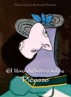Image for El Libro Definitivo Sobre Picasso