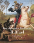 Image for Das Ultimative Buch Uber Raphael