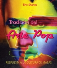 Image for Tradicion Del Arte Pop - Respuesta a La Cultura De Masas
