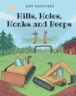 Image for Hills, Holes, Honks and Beeps