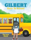 Image for Gilbert Goes to School