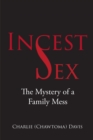 Image for Incest: The Mystery of a Family Mess