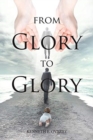 Image for From Glory to Glory