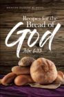 Image for Recipes for the Bread of God: John 6:33