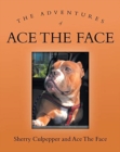 Image for The Adventures of Ace The Face