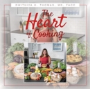 Image for The Heart of Cooking