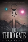 Image for The Third Gate : Book One in the Gates Trilogy