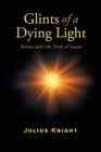Image for Glints of a Dying Light