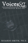 Image for Voices Cry Out: Postprison Mind-Set