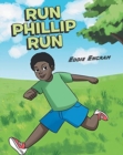 Image for Run Phillip Run