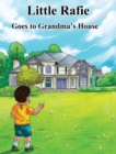 Image for Little Rafie : Goes To Grandma&#39;s House