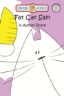 Image for Fat Cat Sam Is Almost Brave