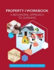 Image for Property I Workbook : A Behavioral Approach to Learning