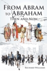 Image for From Abram to Abraham : Then and Now