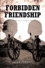 Image for Forbidden Friendship: The Civil War Tests Two Boys&#39; Friendship