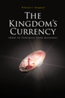 Image for Kingdom&#39;s Currency (How To Purchase Your Blessing)